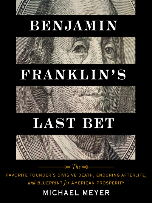 Title details for Benjamin Franklin's Last Bet by Michael Meyer - Wait list